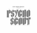 Flat Earth Society "Psycho Scout"