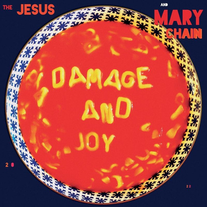 Jesus And Mary Chain, The "Damage And Joy LP"