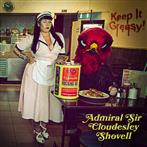 Admiral Sir Cloudesley Shovell "Keep It Greasy"