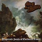 Age Of Taurus "Desperate Souls Of Tortured Times" 