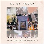 Al Di Meola "World Sinfonia Heart Of The Immigrants"
