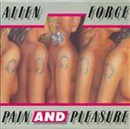 Alien Force "Pain And Pleasure"