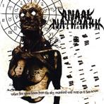 Anaal Nathrakh "When Fire Rains Down From The Sky Mankind Will Reap As It Has Sown
