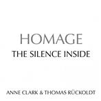 Anne Clark & Thomas Ruckoldt "Homage - The Silence Inside"