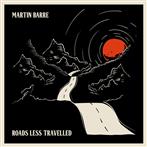 Barre, Martin "Roads Less Travelled LP"