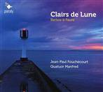 Berlioz & Faure "Clairs De Lune Fouchecourt"