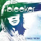 Bleeker "Erase You"