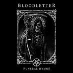 Bloodletter "Funeral Hymns"