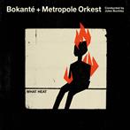 Bokante & Metropole Orkest & Jules Buckley "What Heat"