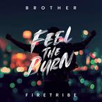 Brother Firetribe "Feel The Burn"