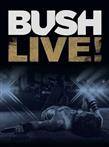Bush "Live Dvd"