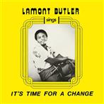 Butler, Lamont "It's Time For A Change LP"