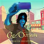 Cap Outrun "High On Deception"