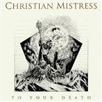 Christian Mistress "To Your Death"