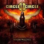 Circle Ii Circle "Seasons Will Fall"