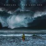 Circles "The Last One"
