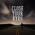 Close Your Eyes "Line In The Sand"