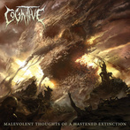 Cognitive "Malevolent Thoughts Of A Hastened Extinction"