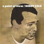 Cole, Bobby "A Point Of View"