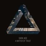 Dark Age "A Matter Of Trust"