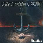 Dead Kosmonaut "Gravitas"