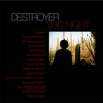 Destroyer "This Night LP"