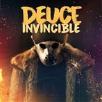 Deuce "Invincible"