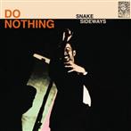 Do Nothing "Snake Sideways"