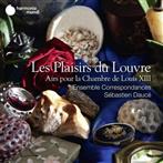 Ensemble Correspondances Sebastien "Les Plaisirs Du Louvre Airs Pour La"