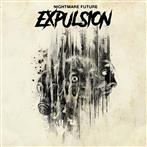 Expulsion "Nightmare Future"