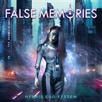 False Memories "Hybrid Ego System"