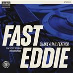 Fast Eddie "Shake A Tail Feather LP"