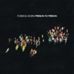 Foreign Born "Person To Person"