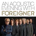 Foreigner "An Acoustic Evening With Foreigner"