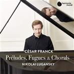 Franck "Preludes Fugues & Chorals Lugansky"