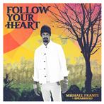 Franti, Michael & Spearhead "Follow Your Heart"