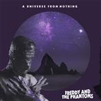 Freddy And The Phantoms "A Universe From Nothing"