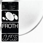 Froth "Duress"