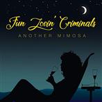 Fun Lovin Criminals "Another Mimosa LP"