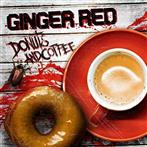 Ginger Red "Coffee And Donuts"
