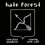 Hate Forest "Celestial Wanderer Sowing With Salt"
