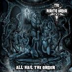 Heretic Order, The "All Hail The Order"