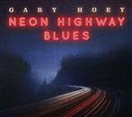 Hoey, Gary "Neon Highway Blues LP"