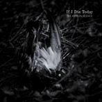 If I Die Today "The Abyss In Silence"