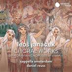 Janacek "Choral Works Cappella Amsterdam Reuss"
