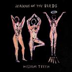 Jealous Of The Birds "Wisdom Teeth"