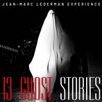 Jean-Marc Lederman Experience "13 Ghost Stories"