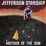 Jefferson Starship "Mother Of The Sun"