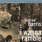 Jimmy Lee Harris "I Wanna Ramble Lp"