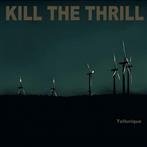 Kill The Thrill "Tellurique"